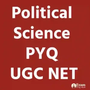 Political Science PYQ UGC NET