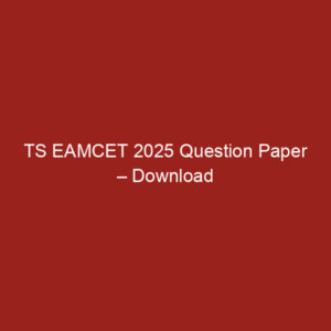 TS EAMCET 2025 Question Paper – Download Shift-wise Papers with Solutions PDF