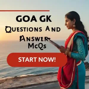 General Knowledge of Goa in English and Konkani – Free Practice Quiz for Goa Govt Exams
