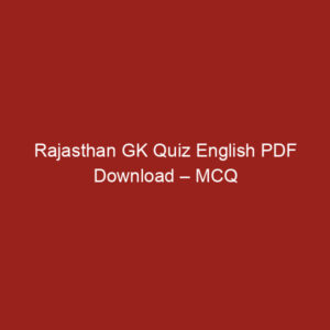 Rajasthan GK Quiz English PDF Download – MCQ with Answers