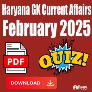 haryana current affairs february 2025 in Hindi For HSSC Cet Exam